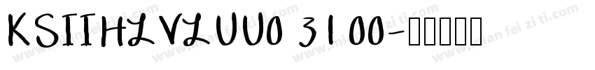 KSIIHLVLUU0 31 00字体转换